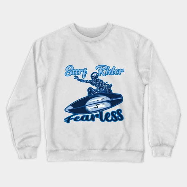 Surf Rider Fearless Crewneck Sweatshirt by HassibDesign